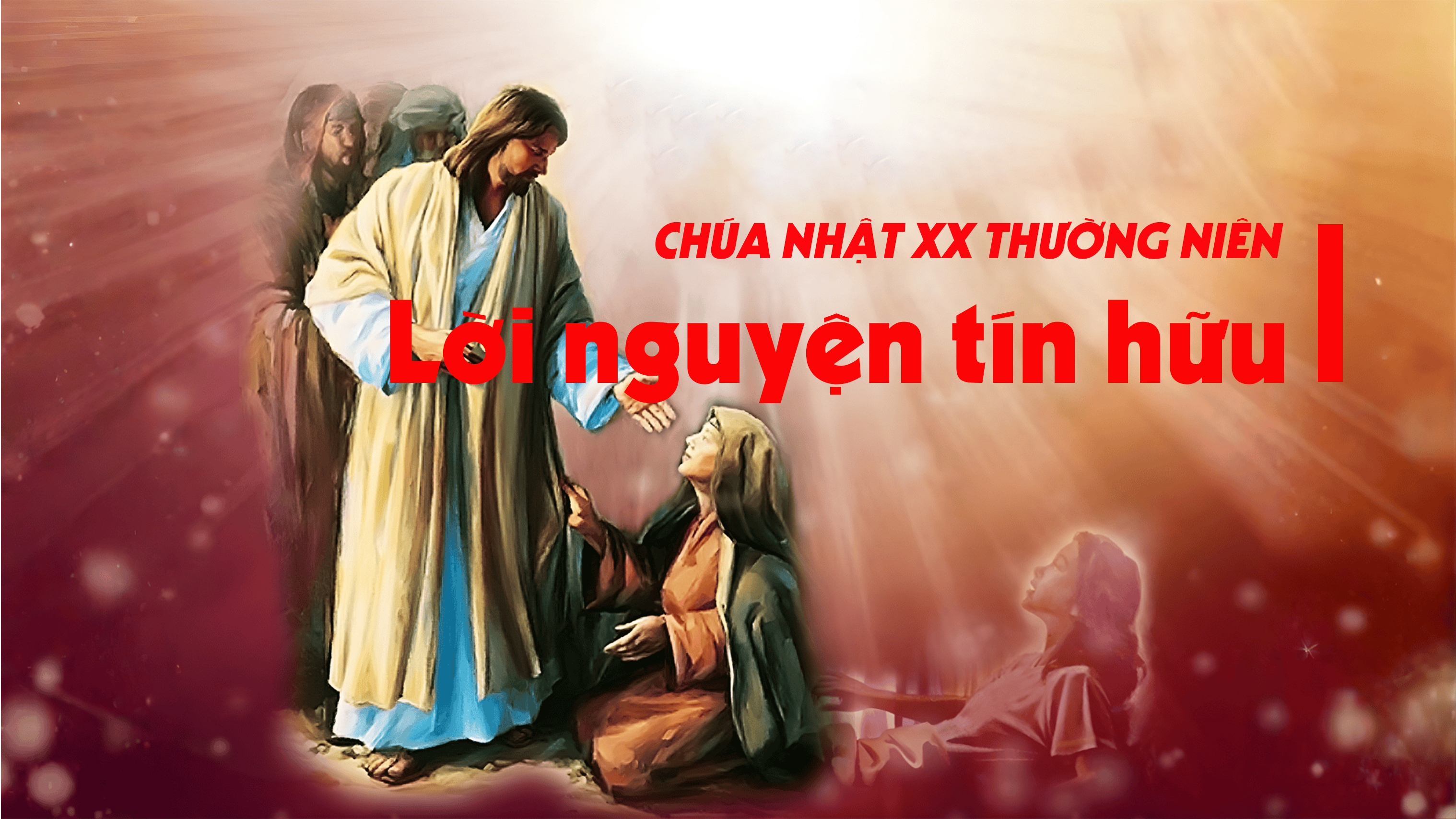 Lời nguyện tín hữu - Chúa nhật XX thường niên - năm A